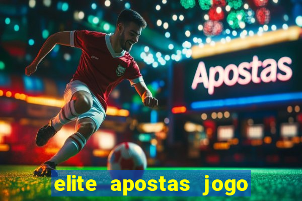 elite apostas jogo do bicho