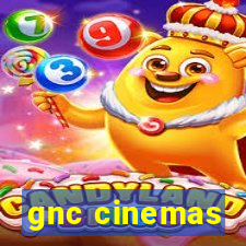 gnc cinemas