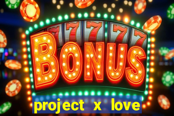 project x love potion blaze gallery
