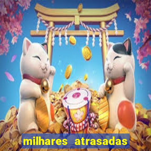 milhares atrasadas na federal