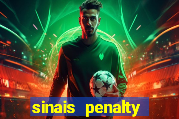 sinais penalty shoot out