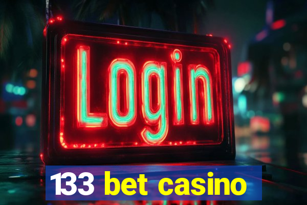 133 bet casino