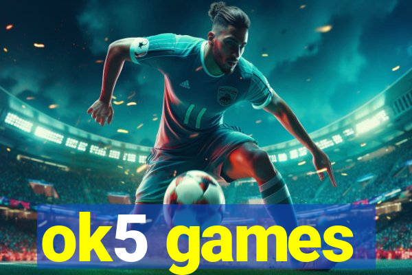 ok5 games