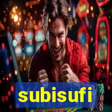 subisufi