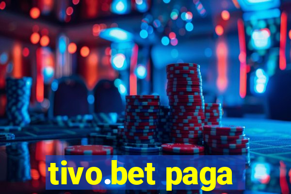 tivo.bet paga