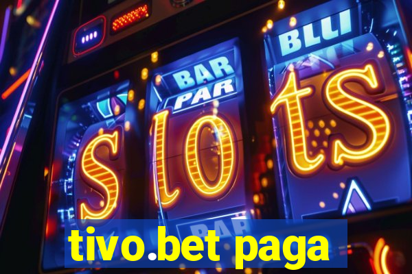 tivo.bet paga