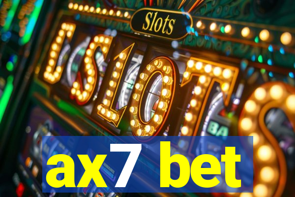 ax7 bet