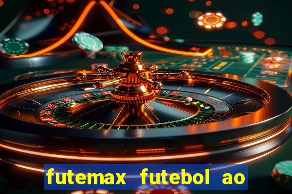 futemax futebol ao vivo hd