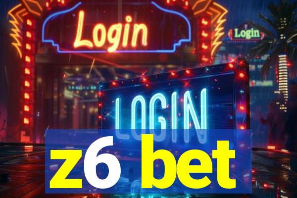 z6 bet