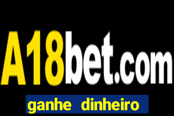 ganhe dinheiro jogando sem depositar