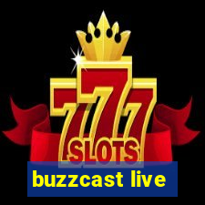 buzzcast live