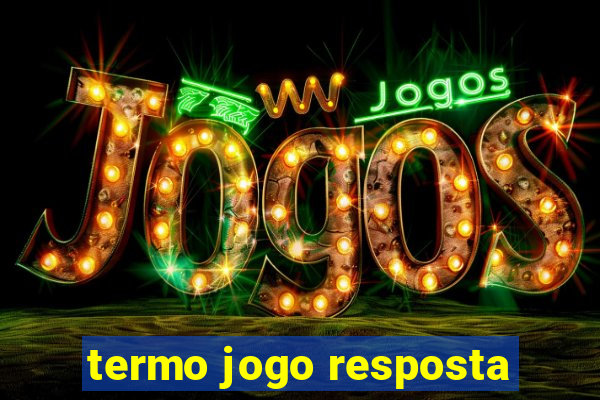 termo jogo resposta