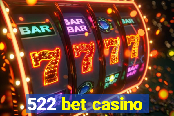 522 bet casino