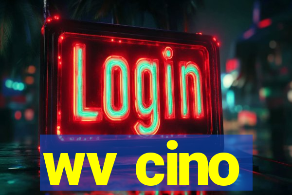 wv cino