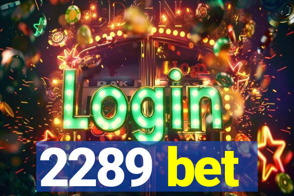 2289 bet