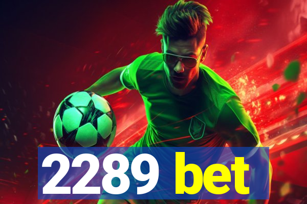 2289 bet