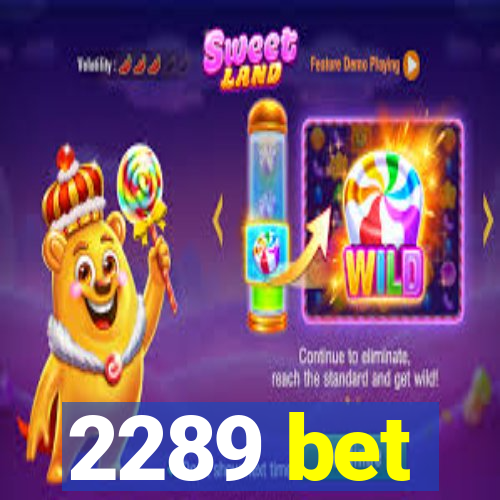 2289 bet