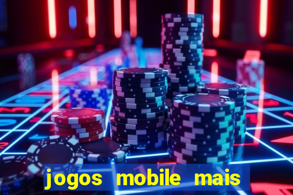 jogos mobile mais jogados 2024