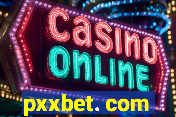 pxxbet. com