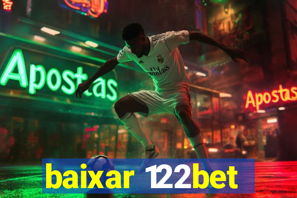 baixar 122bet