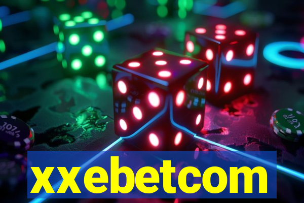 xxebetcom