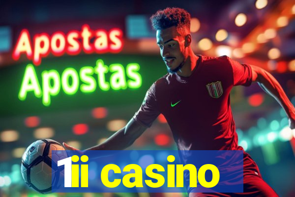 1ii casino