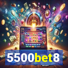 5500bet8
