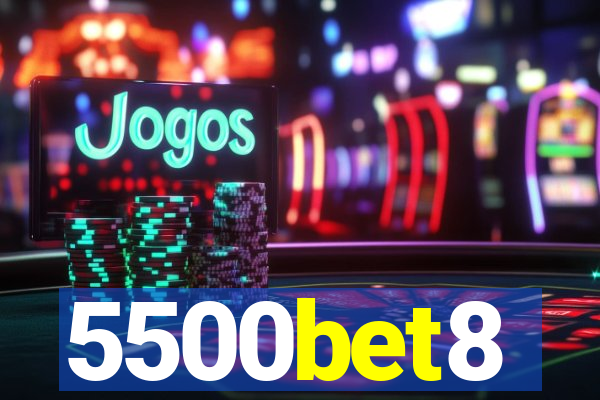 5500bet8