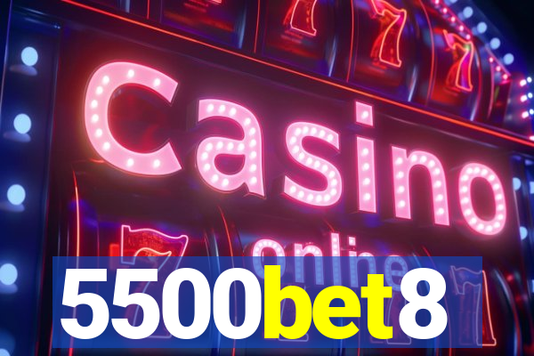 5500bet8