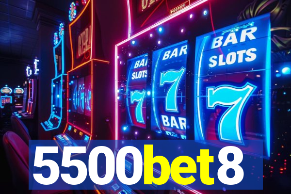 5500bet8