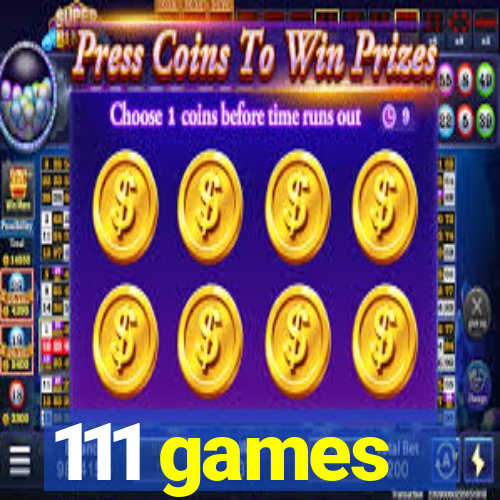 111 games
