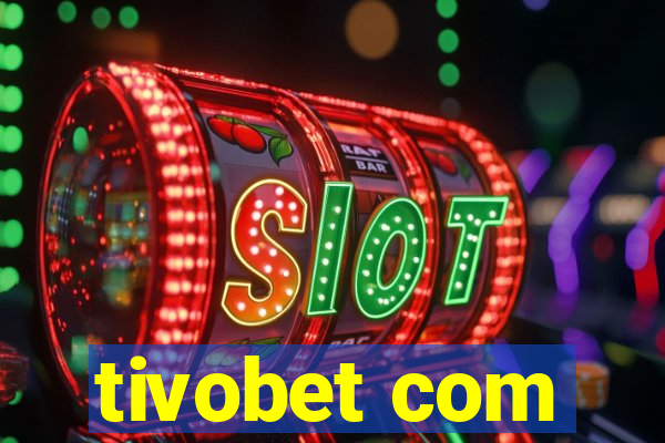 tivobet com