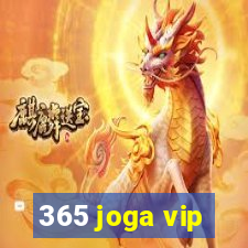 365 joga vip