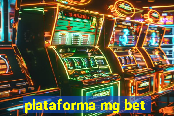 plataforma mg bet