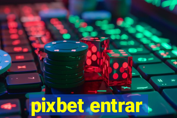 pixbet entrar