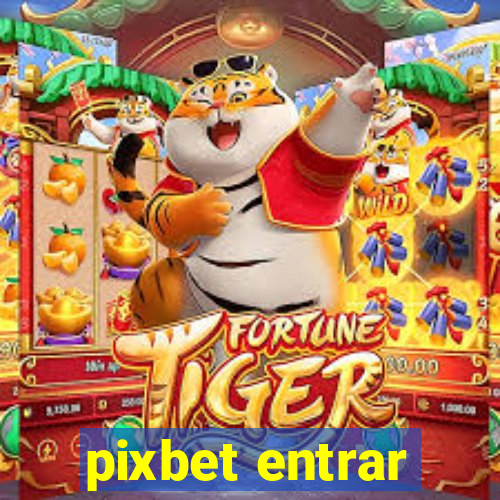 pixbet entrar