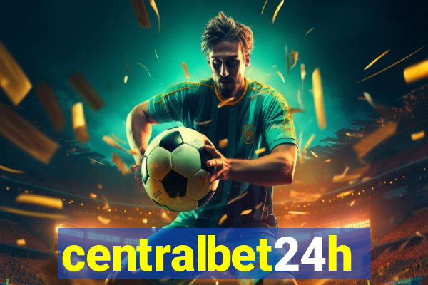 centralbet24h
