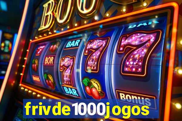 frivde1000jogos