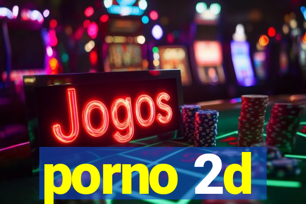 porno 2d