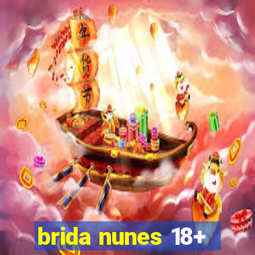 brida nunes 18+