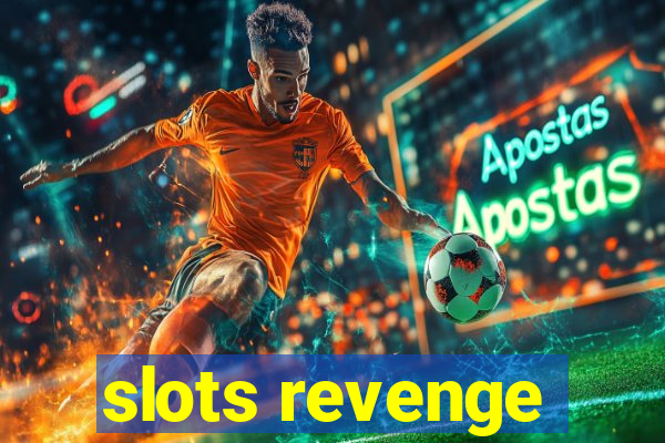 slots revenge