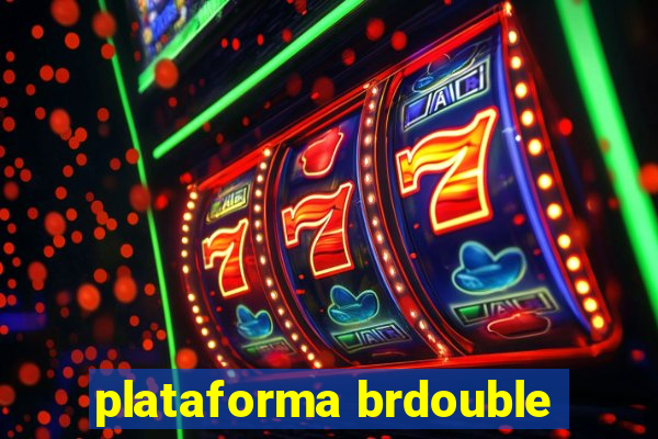 plataforma brdouble