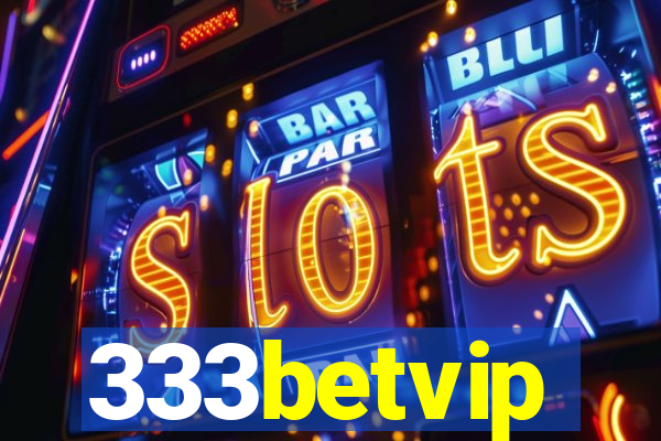 333betvip