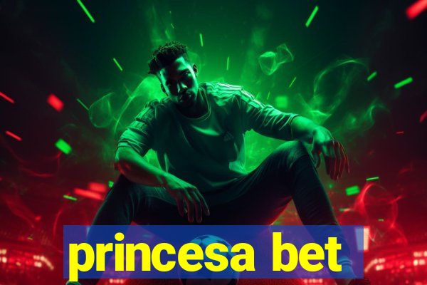 princesa bet