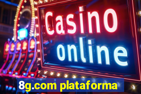 8g.com plataforma