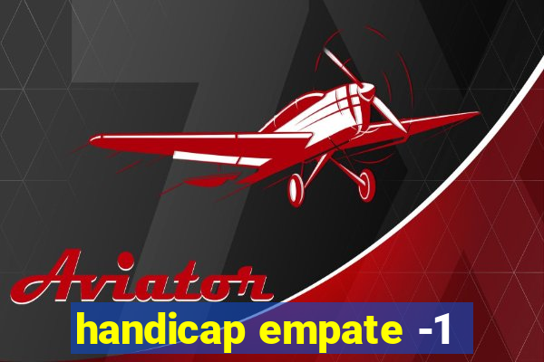 handicap empate -1