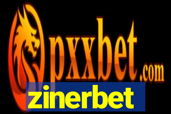 zinerbet