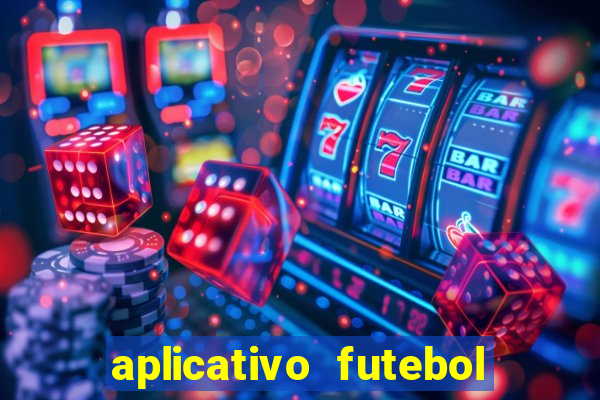 aplicativo futebol da hora 4.5