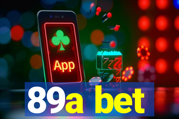 89a bet