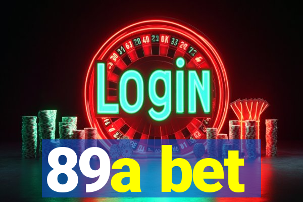 89a bet